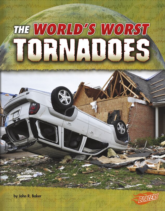 Front cover_The World's Worst Tornadoes