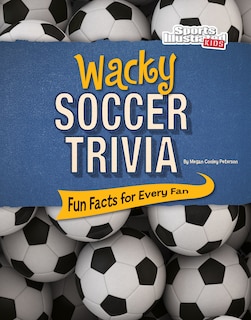 Front cover_Wacky Soccer Trivia