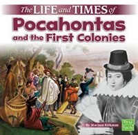 Front cover_The Life and Times of Pocahontas and the First Colonies