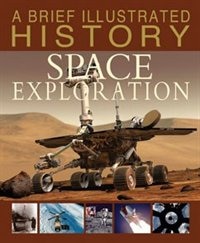 Front cover_A Brief Illustrated History of Space Exploration