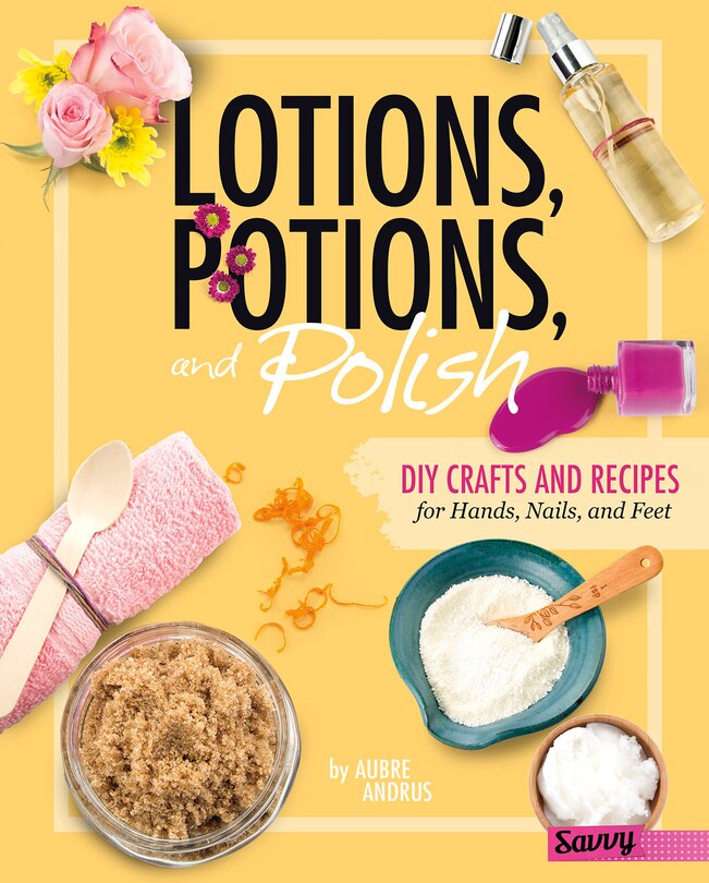 Front cover_Lotions, Potions, and Polish