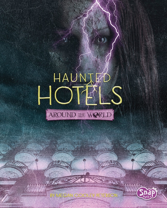 Haunted Hotels Around the World