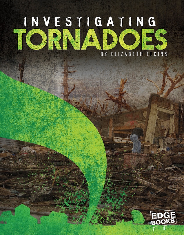 Front cover_Investigating Tornadoes