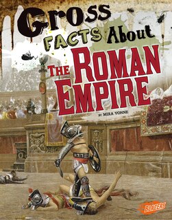 Couverture_Gross Facts About the Roman Empire
