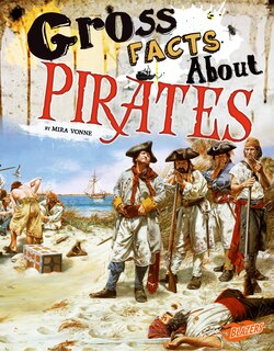 Front cover_Gross Facts About Pirates
