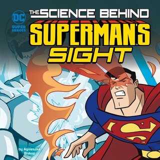 Front cover_The Science Behind Superman's Sight