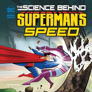 Front cover_The Science Behind Superman's Speed