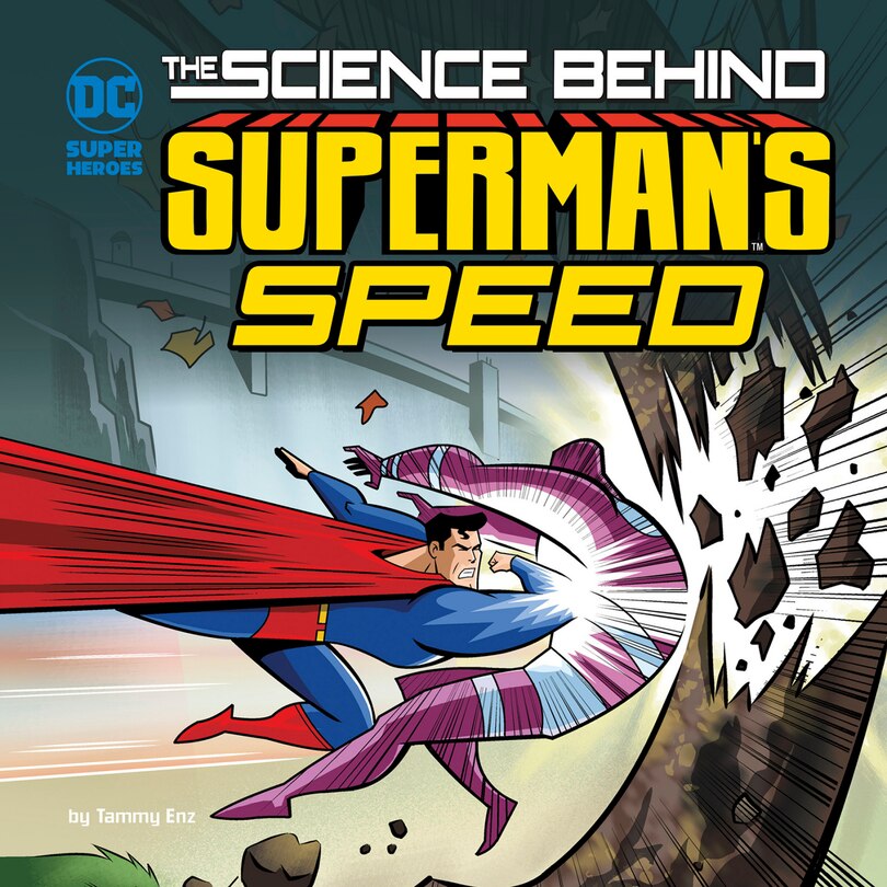 Front cover_The Science Behind Superman's Speed