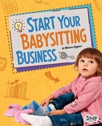 Couverture_Start Your Babysitting Business