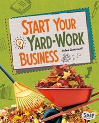 Front cover_Start Your Yard-Work Business
