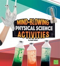 Front cover_Mind-Blowing Physical Science Activities