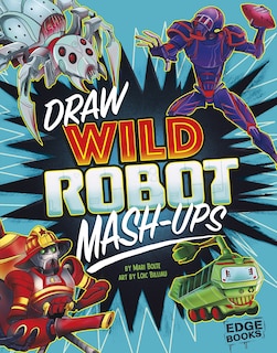 Front cover_Draw Wild Robot Mash-Ups