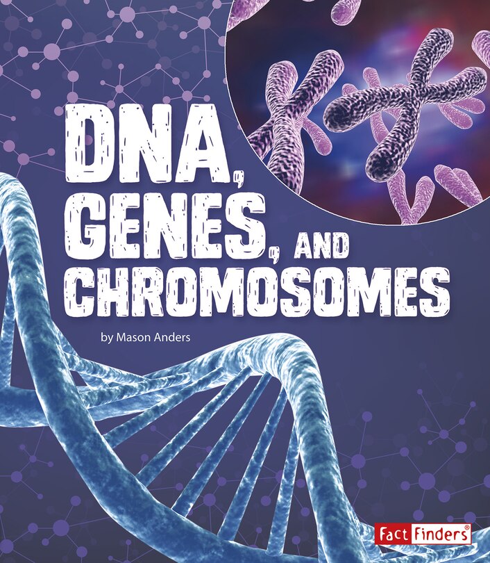 Couverture_DNA, Genes, and Chromosomes