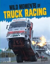 Couverture_Wild Moments of Truck Racing