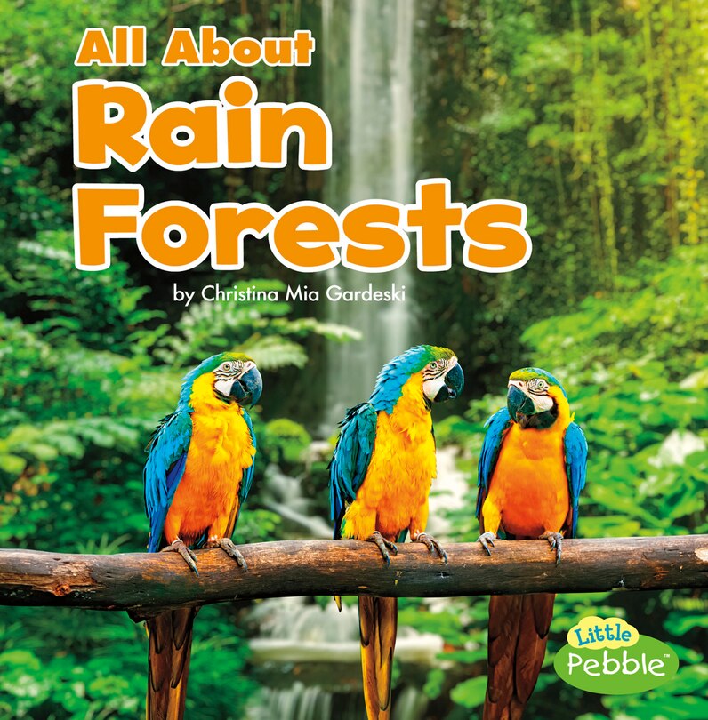 All About Rain Forests