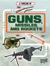 Couverture_A Timeline of Guns, Missiles, and Rockets