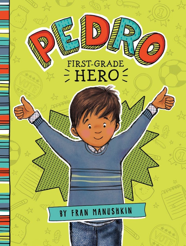 Front cover_Pedro, First-Grade Hero