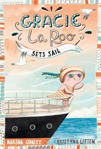 Front cover_Gracie LaRoo Sets Sail