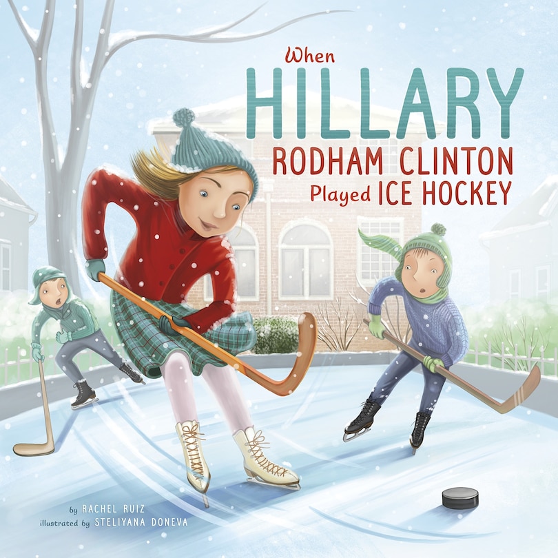 Couverture_When Hillary Rodham Clinton Played Ice Hockey