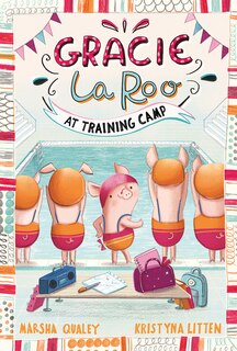 Front cover_Gracie LaRoo at Training Camp
