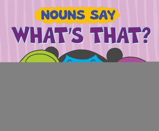 Couverture_Nouns Say What's That?