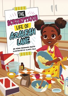 The Scrumptious Life Of Azaleah Lane