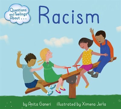 Questions and Feelings About Racism