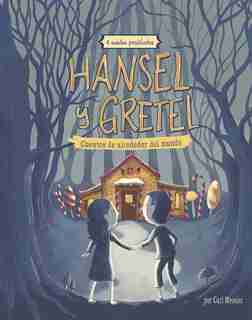 Hansel y Gretel: 4 cuentos predliectos de alrededor del mundo by Cari Meister