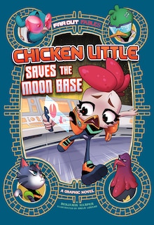 Couverture_Chicken Little Saves The Moon Base