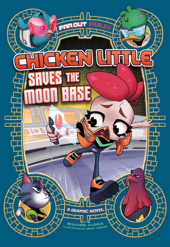 Chicken Little Saves The Moon Base: A Graphic Novel