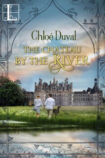 Front cover_The Chateau By The River