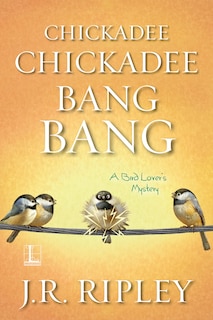 Front cover_Chickadee Chickadee Bang Bang