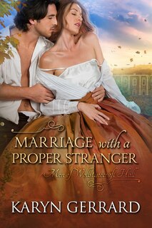 Front cover_Marriage With A Proper Stranger