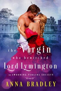 Front cover_The Virgin Who Bewitched Lord Lymington