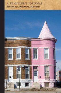 Front cover_Row Houses, Baltimore, Maryland: A Traveler's Journal