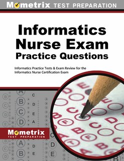 Couverture_Informatics Nurse Exam Practice Questions