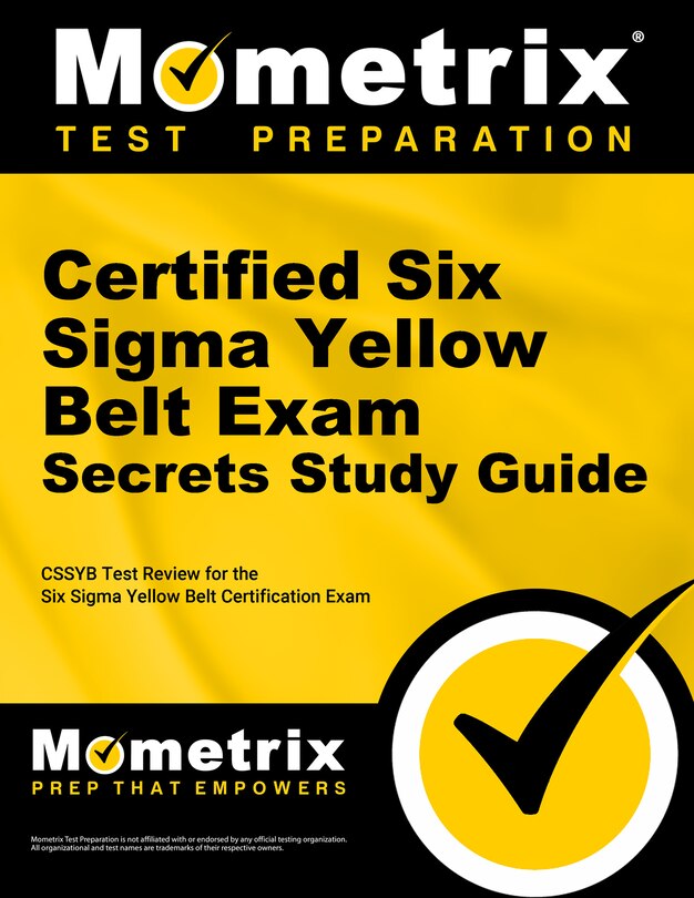 Front cover_Certified Six SIGMA Yellow Belt Exam Secrets Study Guide