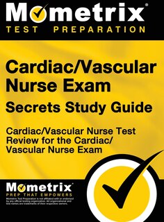 Front cover_Cardiac/Vascular Nurse Exam Secrets Study Guide