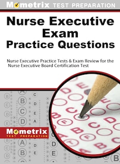 Front cover_Nurse Executive Exam Practice Questions