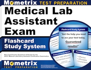 Medical Lab Assistant Exam Flashcard Study System: MLA Test Practice Questions and Review for the ASCP Medical Laboratory Assistant Certification Examination