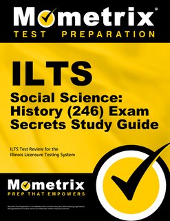 Couverture_Ilts Social Science: History (246) Exam Secrets Study Guide
