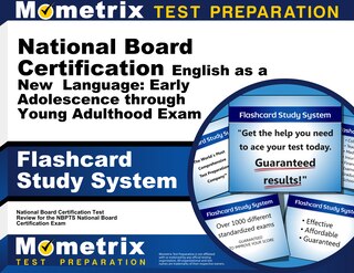 Flashcard Study System for the National Board Certification English as a New Language: Early Adolescence through Young Adulthood Exam: National Board Certification Test Practice Questions and Review for the NBPTS National Board Certification Exam