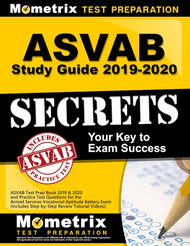 Asvab Study Guide 2019-2020 Secrets - Asvab Test Prep Book 2019 and 2020 and Practice Test Questions For the Armed Services Vocational Aptitude Battery Exam: (Includes Step-by-Step Review Tutorial Videos)