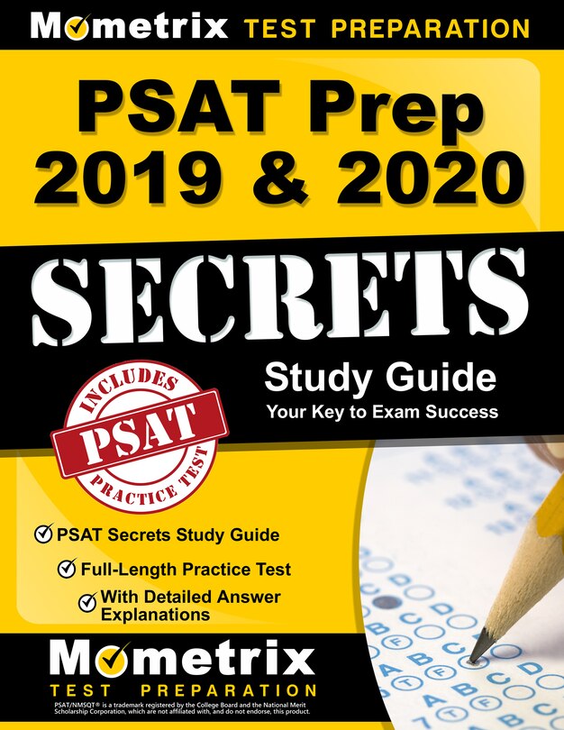 Psat Prep 2019 and 2020 - Psat Secrets Study Guide, Full-Length Practice Test With Detailed Answer Explanations: [Includes Step-by-Step Review Video Tutorials]