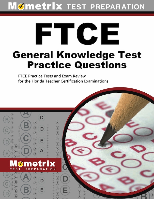 Front cover_FTCE General Knowledge Test Practice Questions