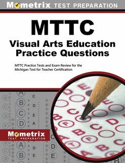 Front cover_Mttc Visual Arts Education Practice Questions