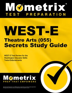 Front cover_West-E Theatre Arts (055) Secrets Study Guide