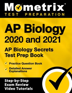 Front cover_Ap Biology 2020 and 2021 - Ap Biology Secrets Test Prep Book, Practice Question Book, Detailed Answer Explanations