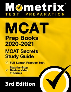 MCAT Prep Books 2020-2021 - MCAT Secrets Study Guide, Full-Length Practice Test, Step-by-Step Review Video Tutorials: [3rd Edition]