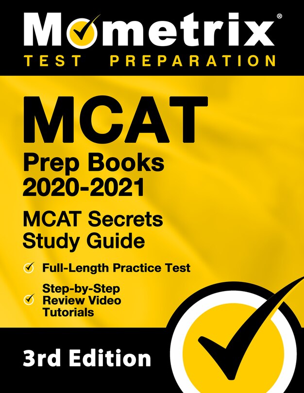 MCAT Prep Books 2020-2021 - MCAT Secrets Study Guide, Full-Length Practice Test, Step-by-Step Review Video Tutorials: [3rd Edition]
